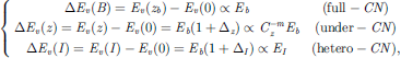 Mathematical equation: $$ \left\{\begin{array}{l}\Delta {E}_v(B)={E}_v\left({z}_b\right)-{E}_v(0)\propto {E}_b\\ {}\Delta {E}_v(z)={E}_v(z)-{E}_v(0)={E}_b\left(1+{\Delta }_z\right)\propto {C}_z^{-m}{E}_b\\ {}\Delta {E}_v(I)={E}_v(I)-{E}_v(0)={E}_b\left(1+{\Delta }_I\right)\propto {E}_I\end{array}\kern0.5em \begin{array}{l}\left(\textrm{full}-\textrm{CN}\right)\\ {}\left(\textrm{under}-\textrm{CN}\right)\\ {}\left(\textrm{hetero}-\textrm{CN}\right),\end{array}\right. $$